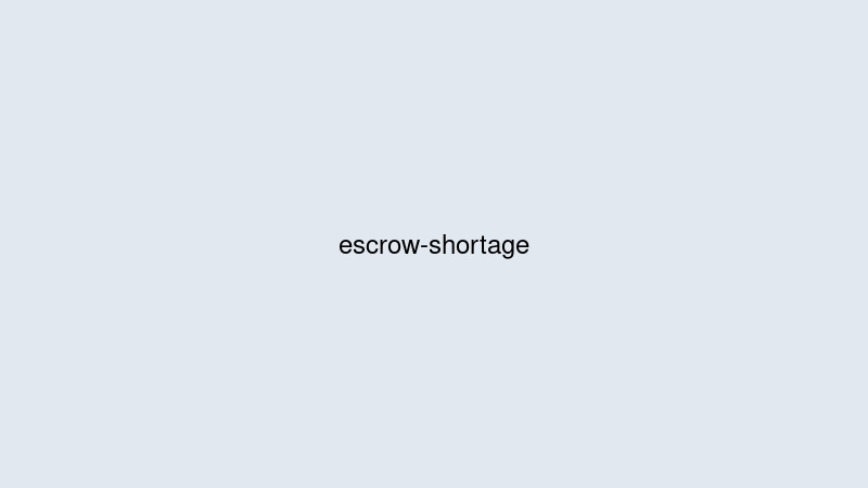 Why Did My Mortgage Payment Go Up? Understanding an Escrow Shortage