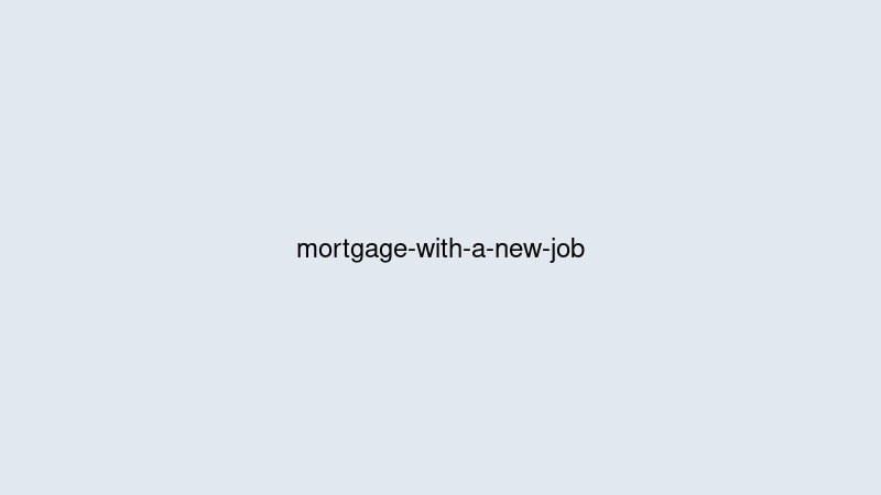 Can You Get a Mortgage With a New Job or a Gap in Employment?